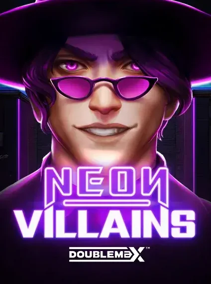 Neon Villains Doublemax Slot online at JettBet